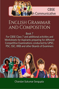 CBSE English Communicative English Grammar and Composition Book 7 : For CBSE Class 7 and additional activities and Worksheets fo