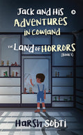 The Land Of Horrors (Book 1) : Jack And His Adventures In Cowland