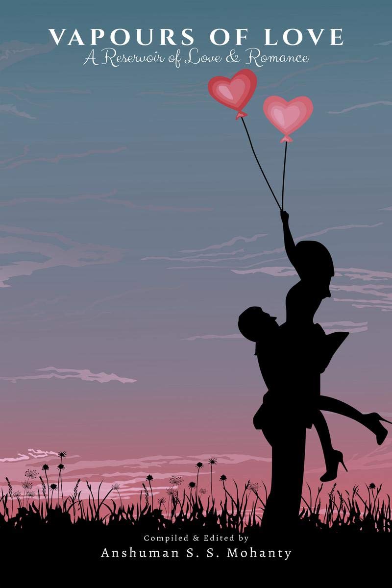 Vapours Of Love : A Reservoir Of Love & Romance