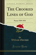 The Crooked Lines of God: Poems 19491954 (Classic Reprint)