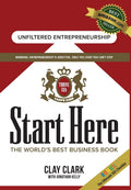 Start Here: The Worlds Best Business Growth & Consulting Book: Business Growth Strategies from The Worlds Best Business Coach
