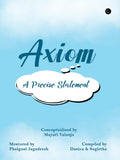 AXIOM A Precise Statement