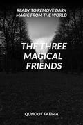 The Three Magical Friends