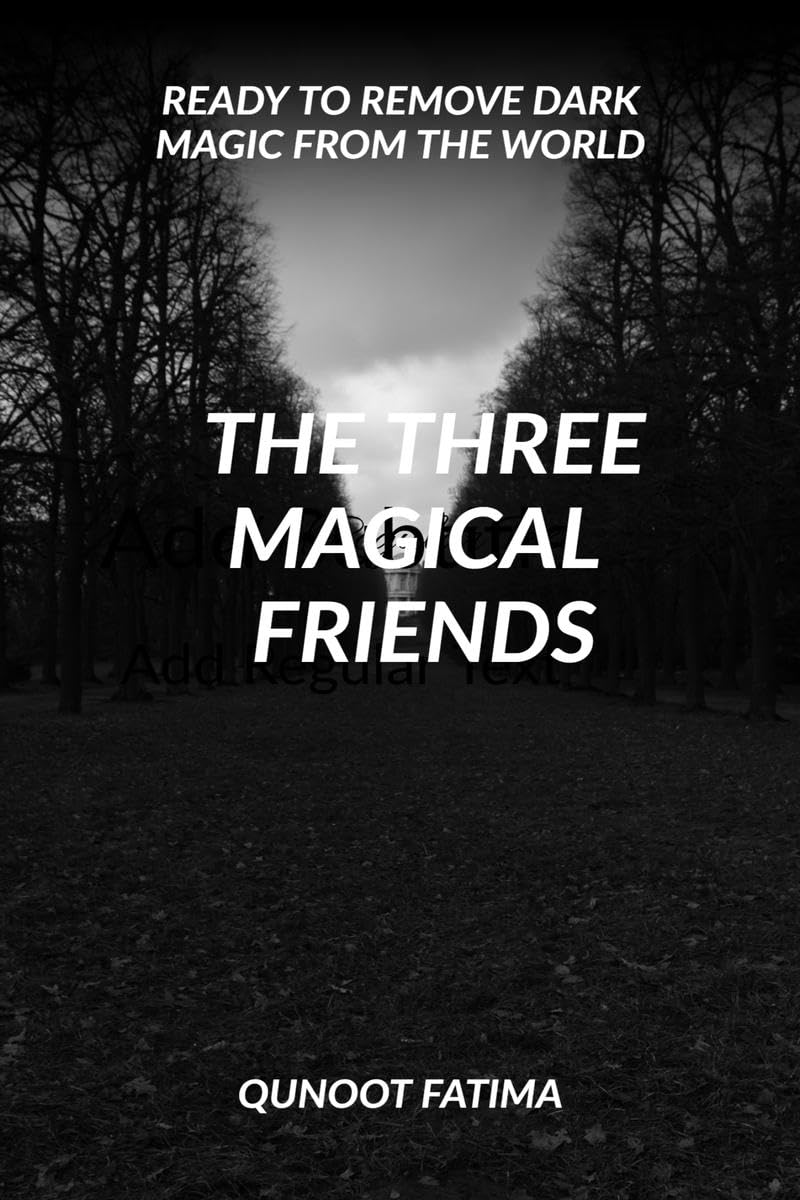 The Three Magical Friends