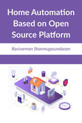 Home Automation Based On Open Source Platform