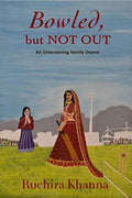 Bowled, But NOT OUT : An Entertaining Family Drama