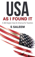 USA As I Found It: A 360 Degree View On American For Travellers