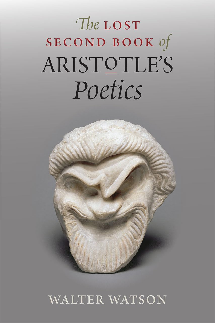 The Lost Second Book of Aristotles Poetics