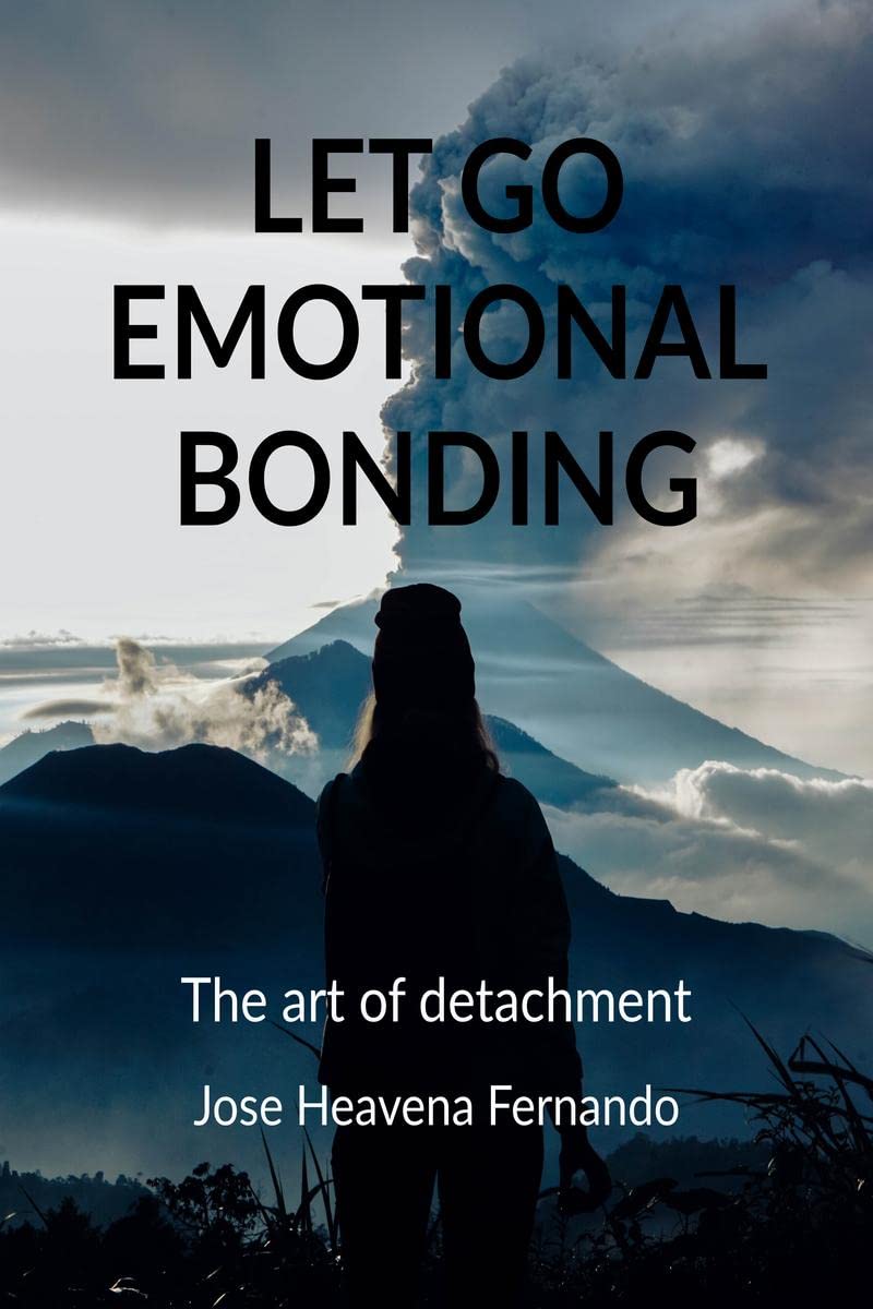 LET GO EMOTIONAL BONDING