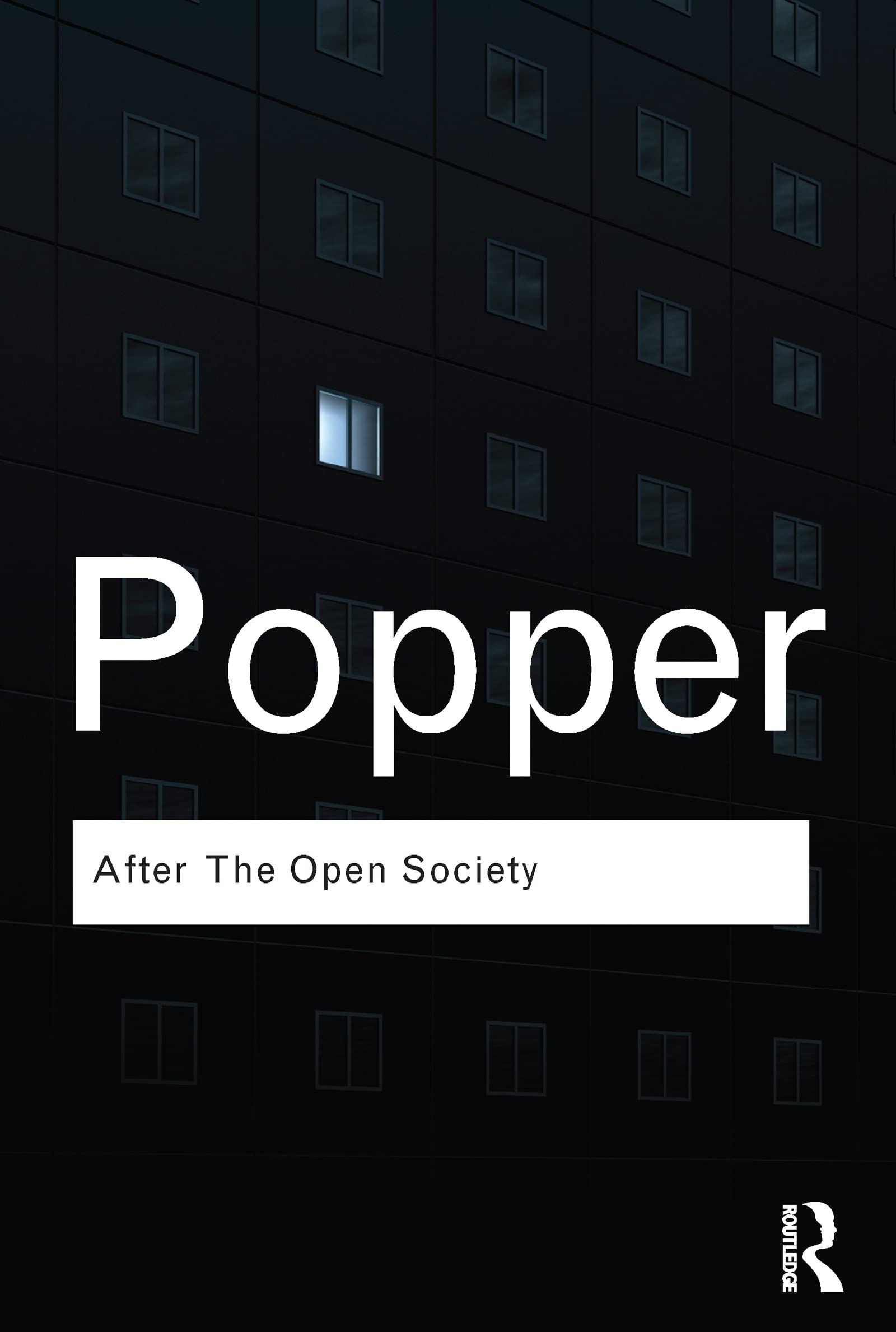 Popper: Philosophy Bundle RC: After The Open Society: Selected Social and Political Writings (Routledge Classics)