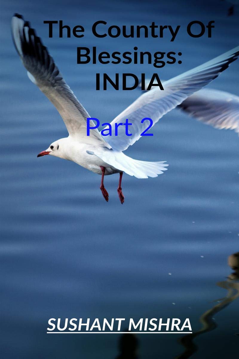 The Country Of Blessings: India Part 2