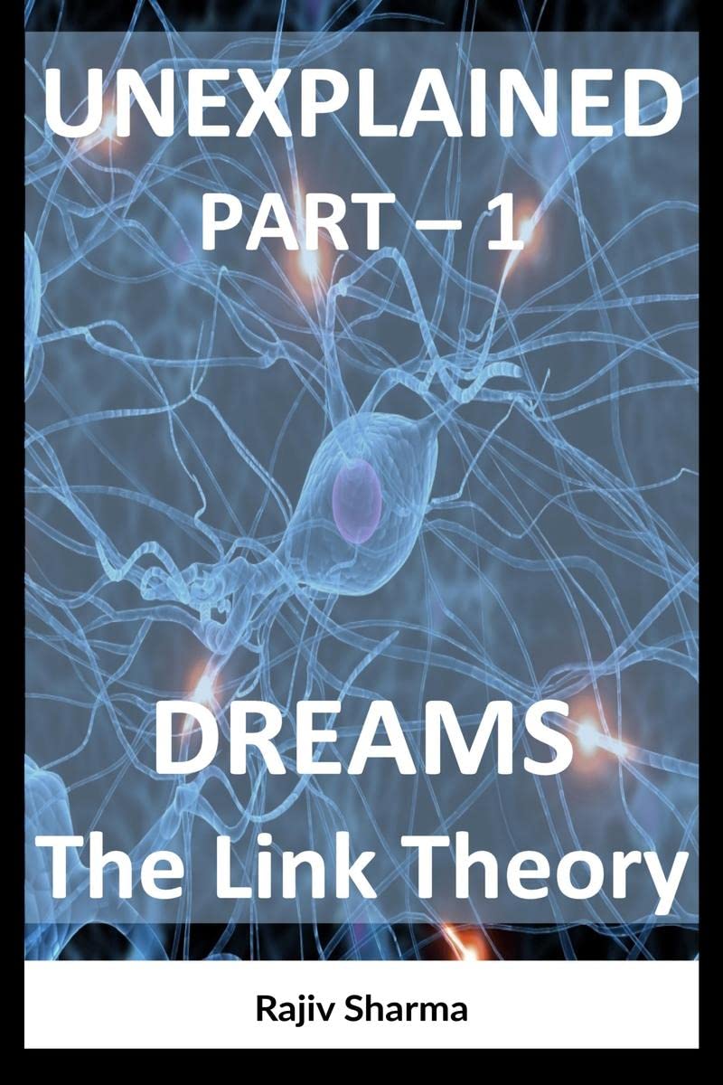 Unexplained  Part 1: Dreams  The Link Theory