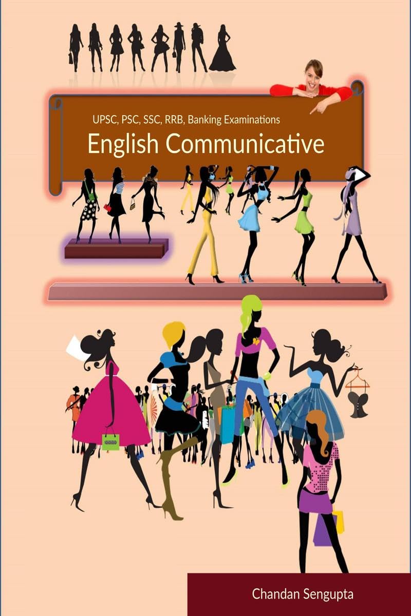 UPSC, PSC, SSC, RRB, Banking Examinations English Grammar Part IV : Activities and Worksheets for Aspirants preparing for differ
