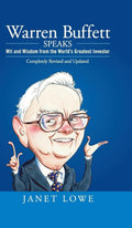 Warren Buffett Speaks: Wit and Wisdom from the Worlds Greatest Investor
