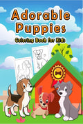 Adorable Puppies : A Lovable Puppy Coloring Book for Kids