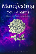 Manifesting Your Dreams: 21 Days To Shift Your Money Vibration
