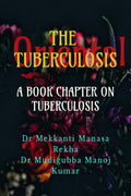 THE TUBERCULOSIS : A BOOK CHAPTER ON TUBERCULOSIS