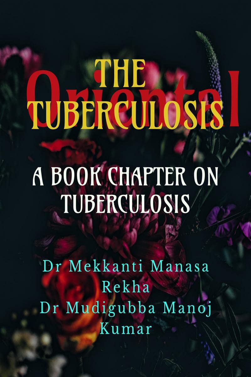 THE TUBERCULOSIS : A BOOK CHAPTER ON TUBERCULOSIS