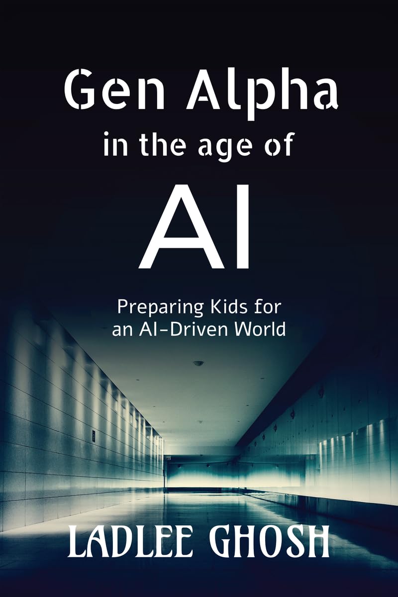 Gen Alpha in the age of AI: Preparing Kids for an AIDriven World