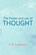 Power and Use of Thought