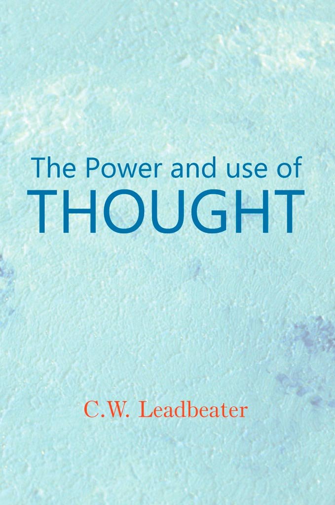 Power and Use of Thought