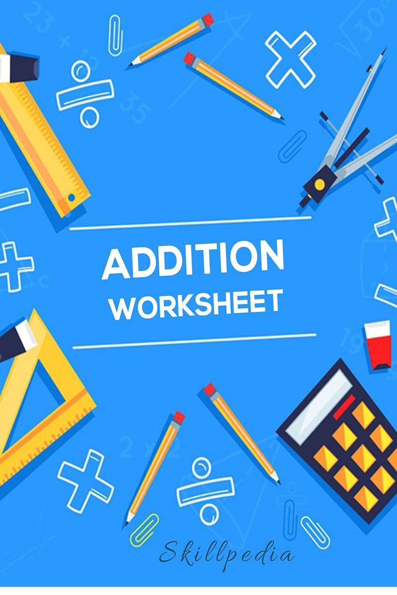 Addition Worksheet