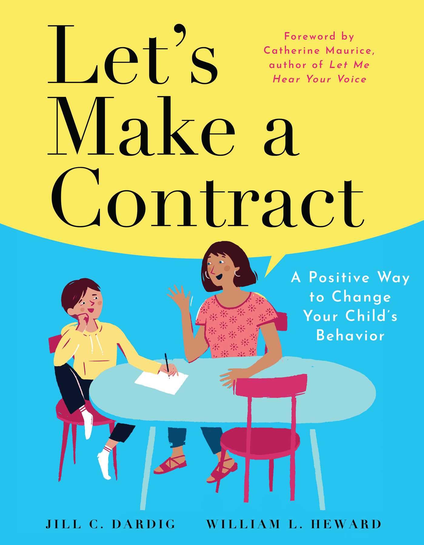 Lets Make a Contract: A Positive Way to Change Your Childs Behavior