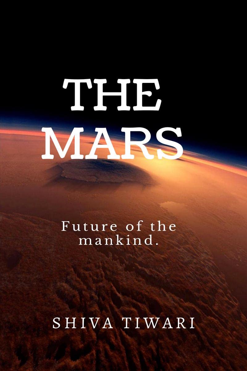 THE MARS: Future of mankind.