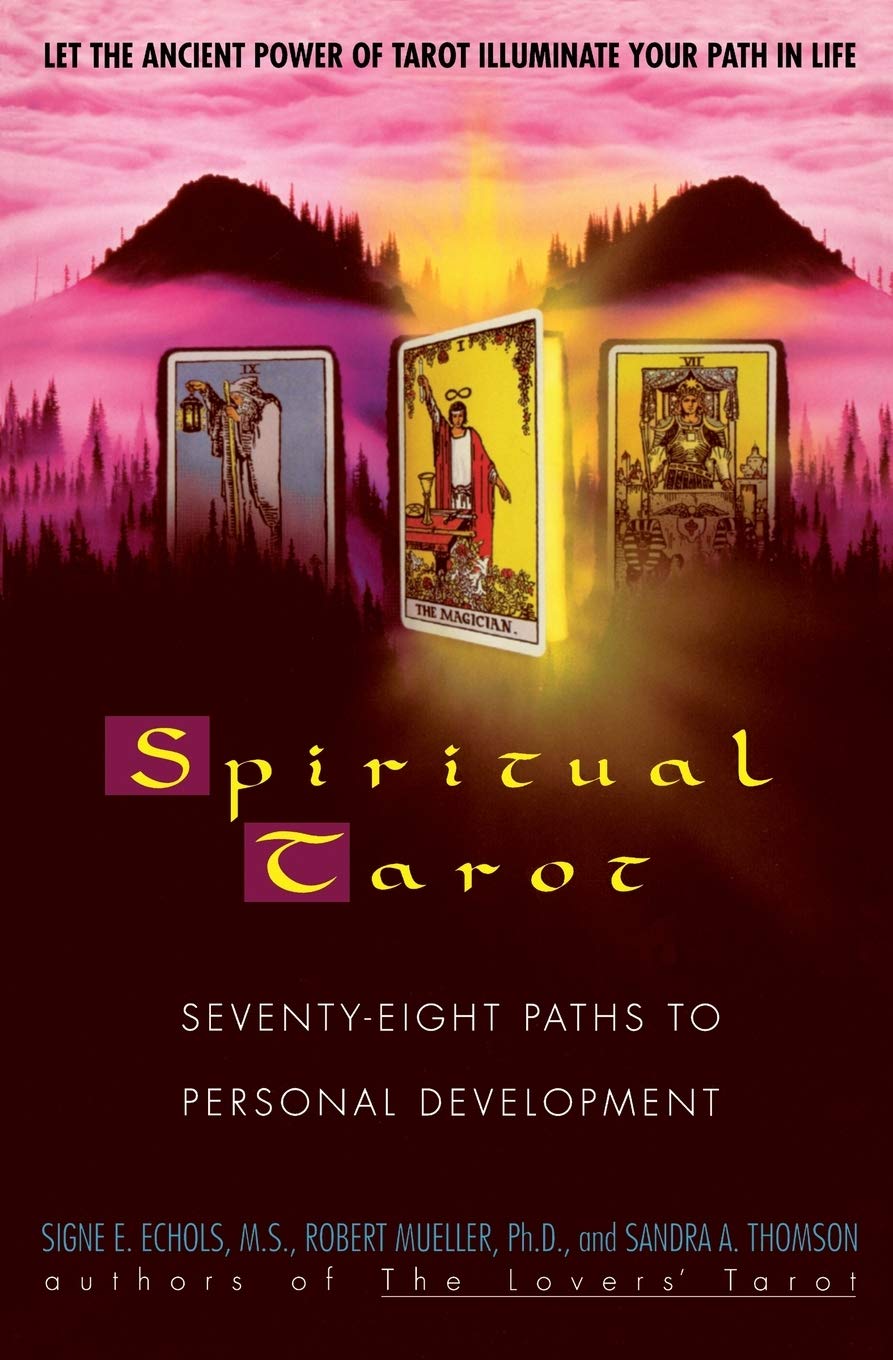 Spiritual Tarot: SeventyEight Paths to Personal Development