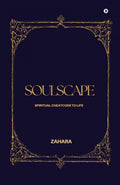 SOULSCAPE: SPIRITUAL CHEATCODE TO LIFE