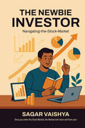 The Newbie Investor: NavigatingtheStockMarket
