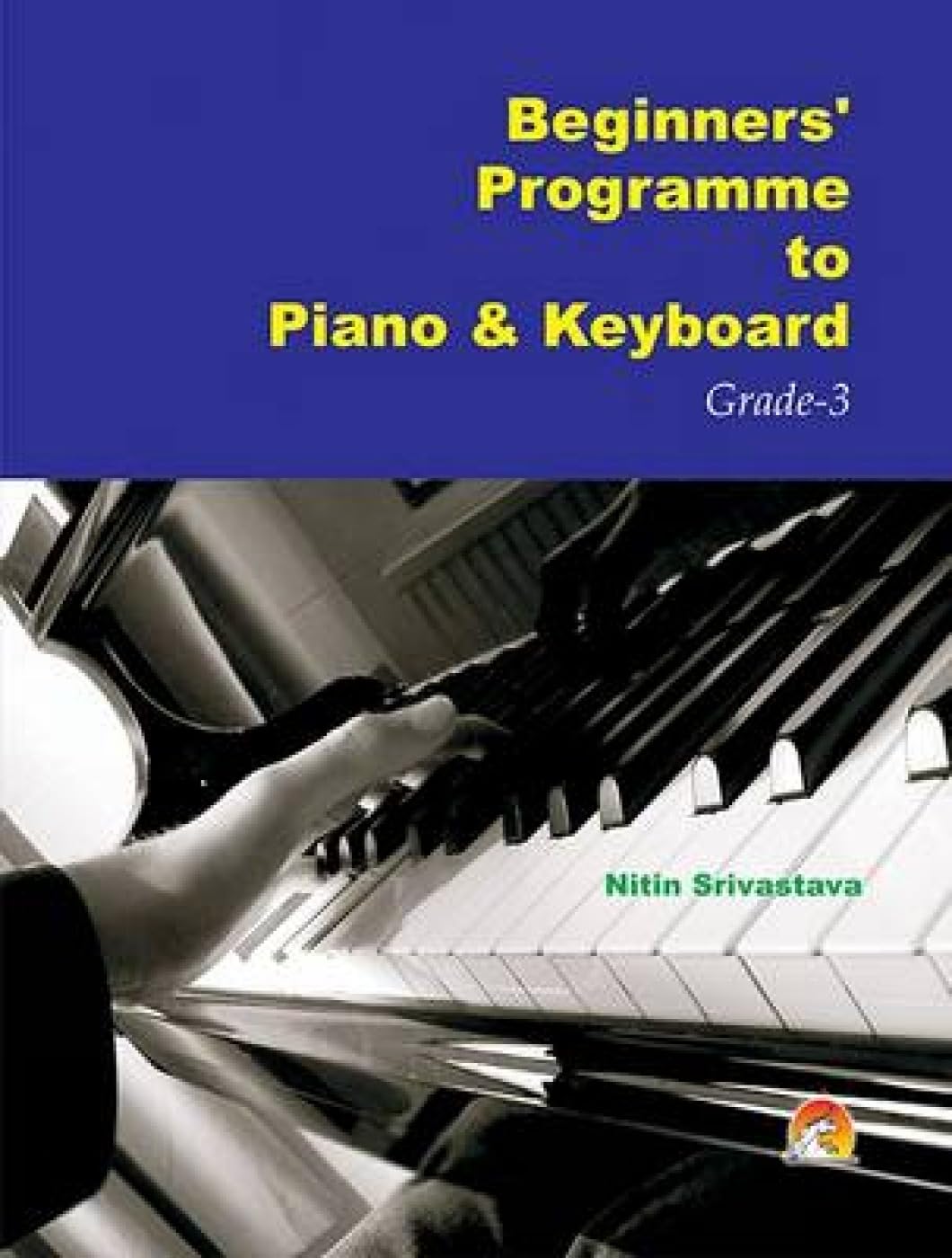 Beginners Programme to Piano and Keyboard Grade3