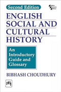 ENGLISH SOCIAL AND CULTURAL HISTORY : AN INTRODUCTORY GUIDE AND GLOSSARY, 2ND EDITION