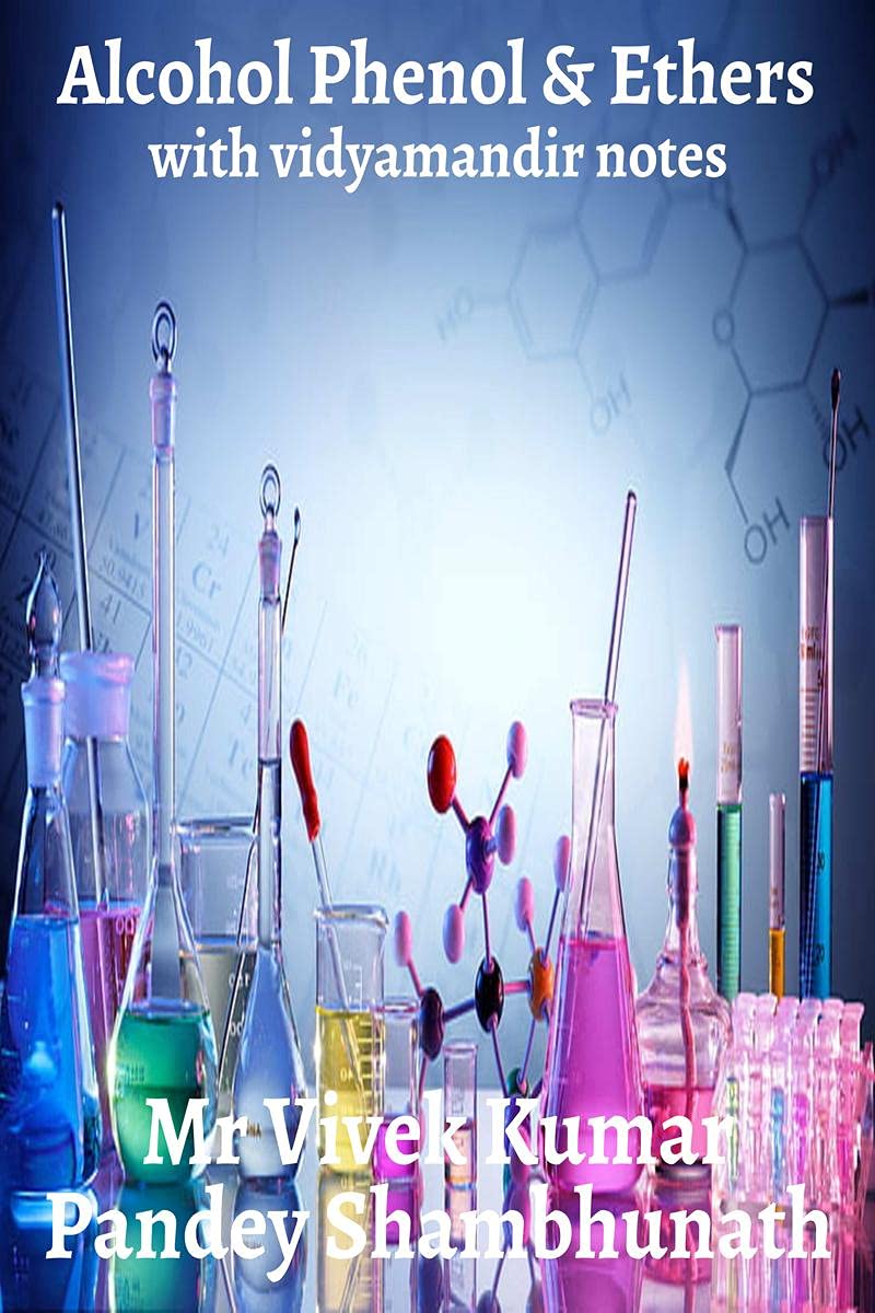 Alcohol Phenol and Ethers : with vidyamandir notes