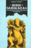 Hindu Samskaras: SocioReligious Study of the Hindu Sacraments