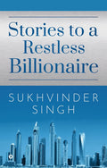 Stories to a Restless Billionaire