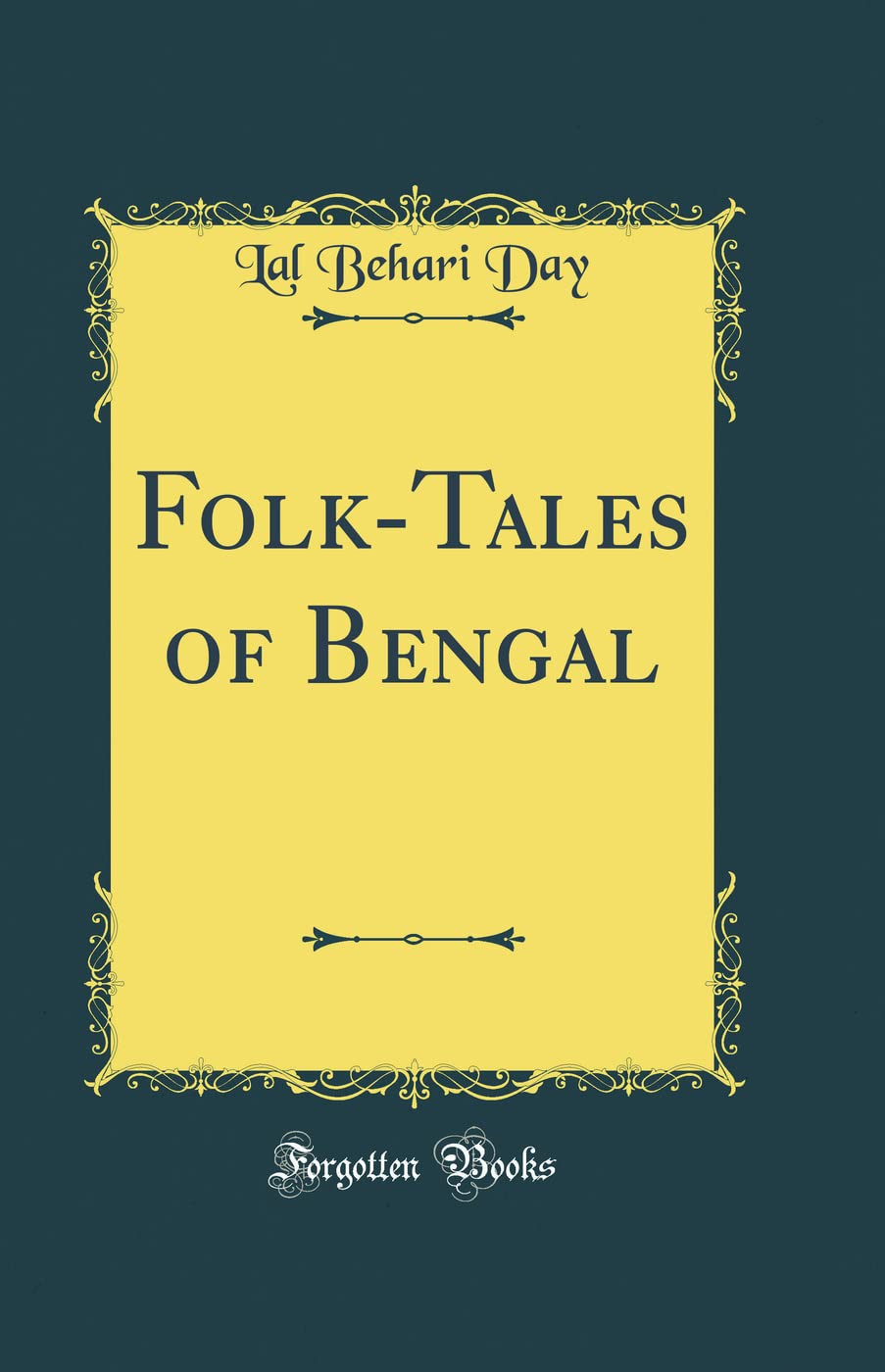 FolkTales of Bengal (Classic Reprint)