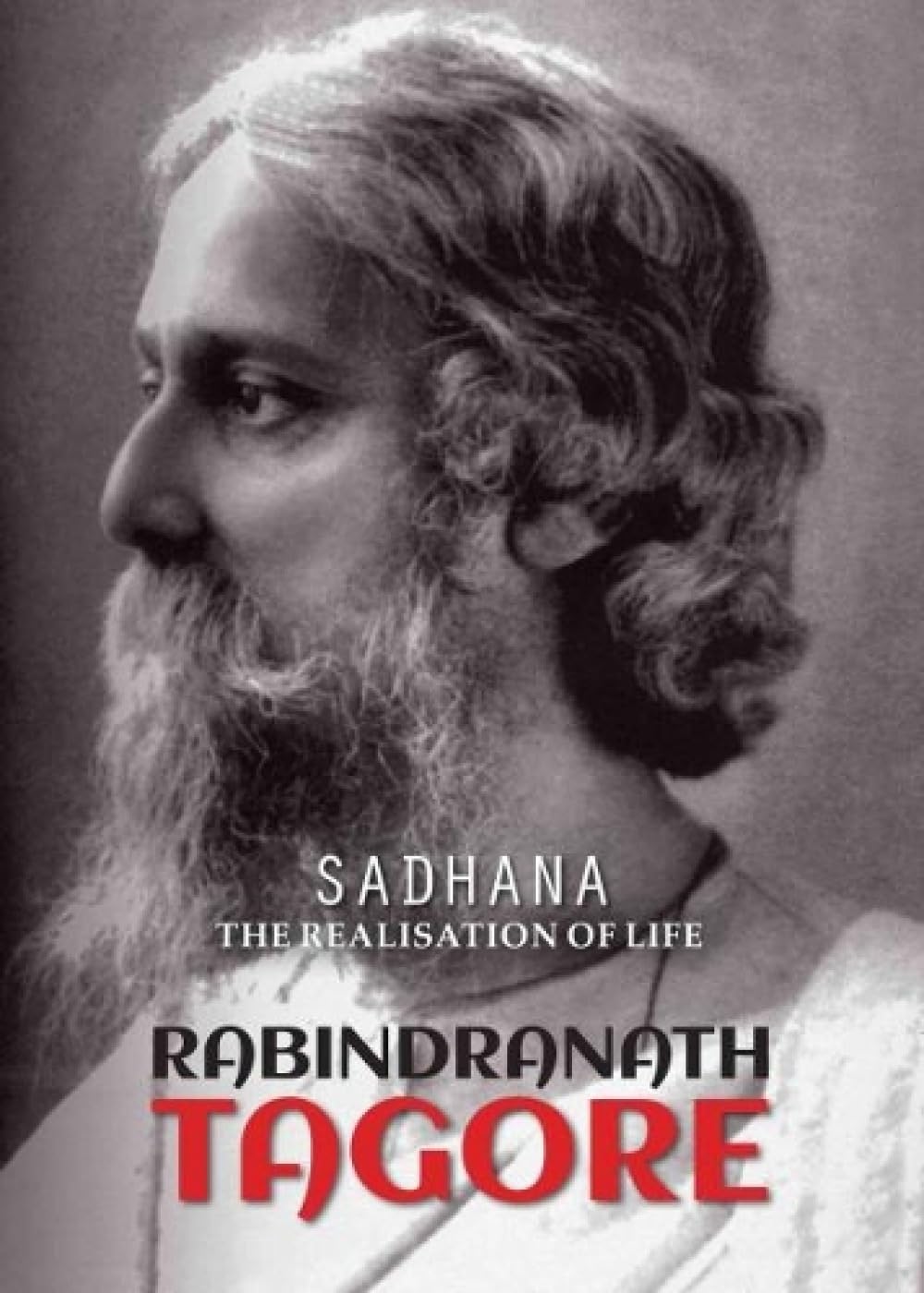 Sadhana: The Realisation Of Life