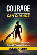 Courage Can Change: Finding Your Path