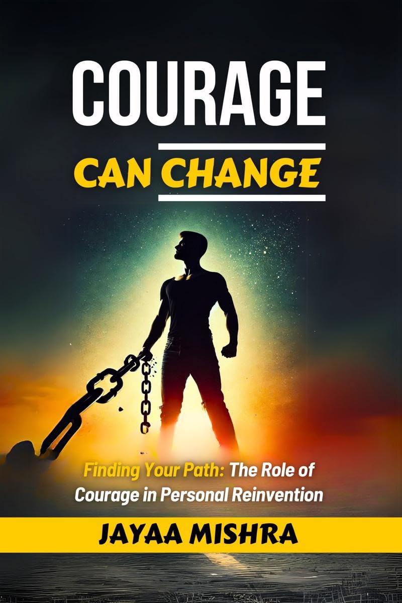 Courage Can Change: Finding Your Path