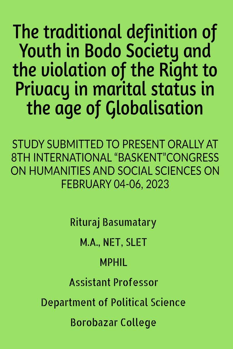 The traditional definition of Youth in Bodo Society and the violation of the Right to Privacy in marital status in the age of Gl