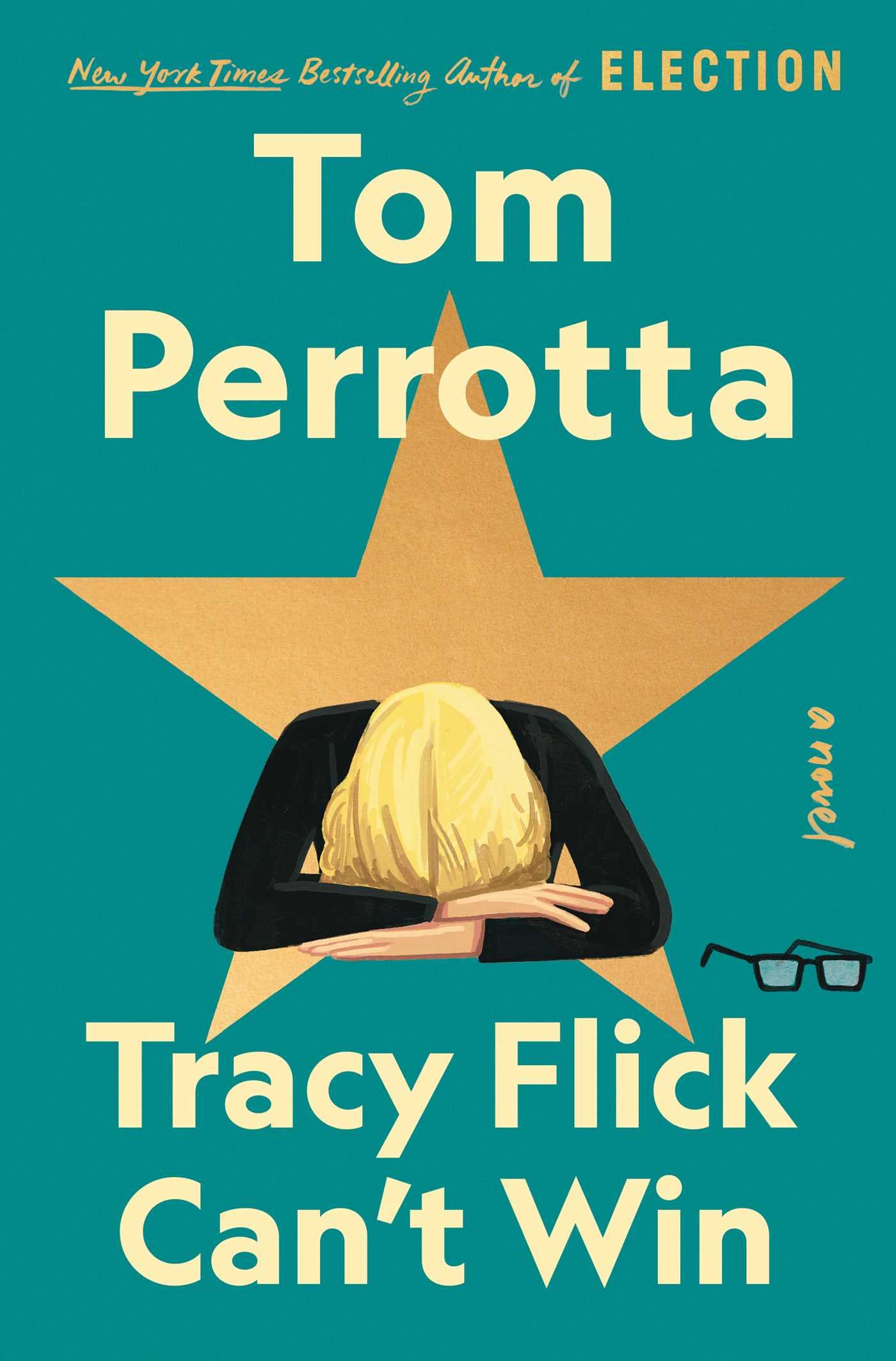 Tracy Flick Cant Win: A Novel
