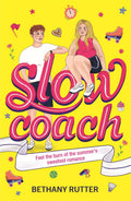 Slowcoach: A feelgood teen summer romance