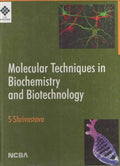 Molecular Techniques Biochemistry And Biotechnology