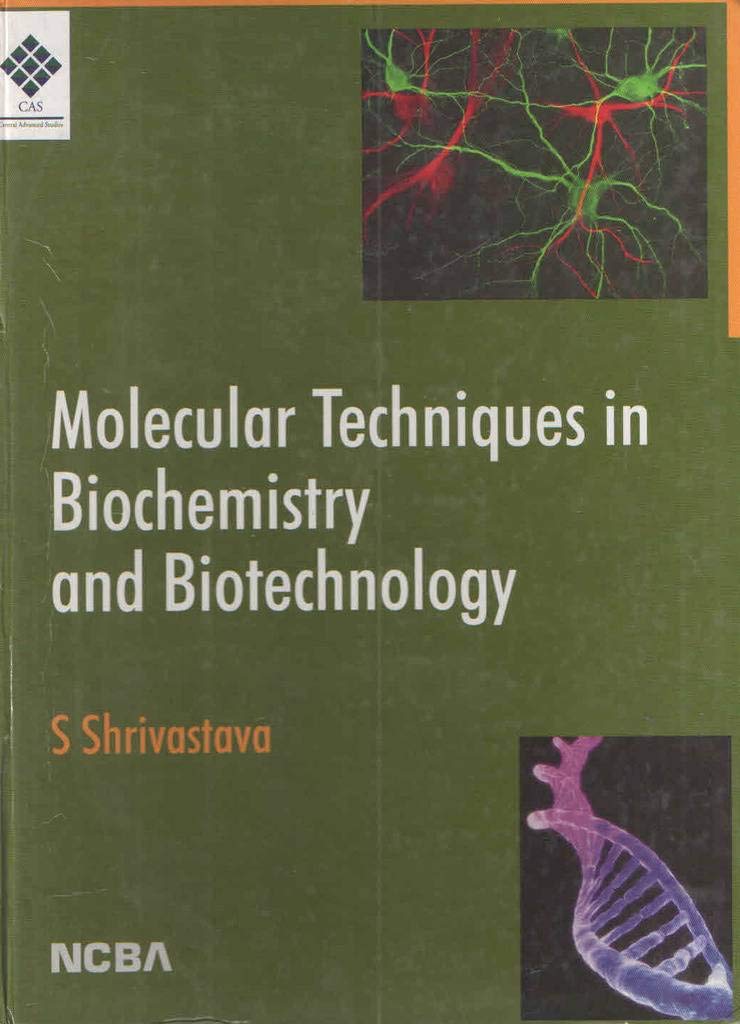 Molecular Techniques Biochemistry And Biotechnology