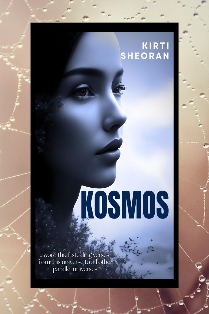 KOSMOS: ...word thief, stealing verses from this universe to all other parallel universes