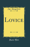 Lovice (Classic Reprint)