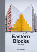 Eastern Blocks II: Concrete Landscapes of the Former Eastern Bloc
