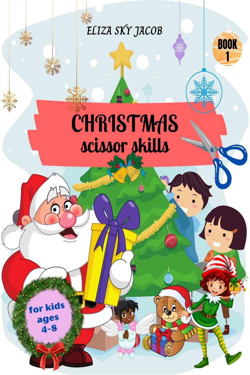 Christmas Scissor Skills  book1: Color and Cut Activity Book for Kids Ages 48
