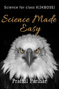 science class ( 10th Jammu & Kashmir board of school education) : Science made easy by Parfful Parihar